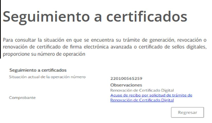 Pantalla de confirmación en CertiSAT Web con el número de operación y acuse de recibo de renovación